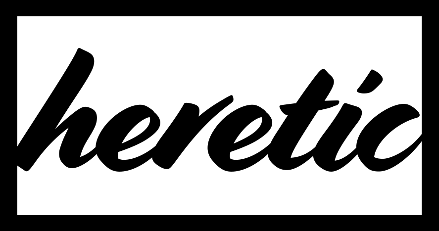 heretic